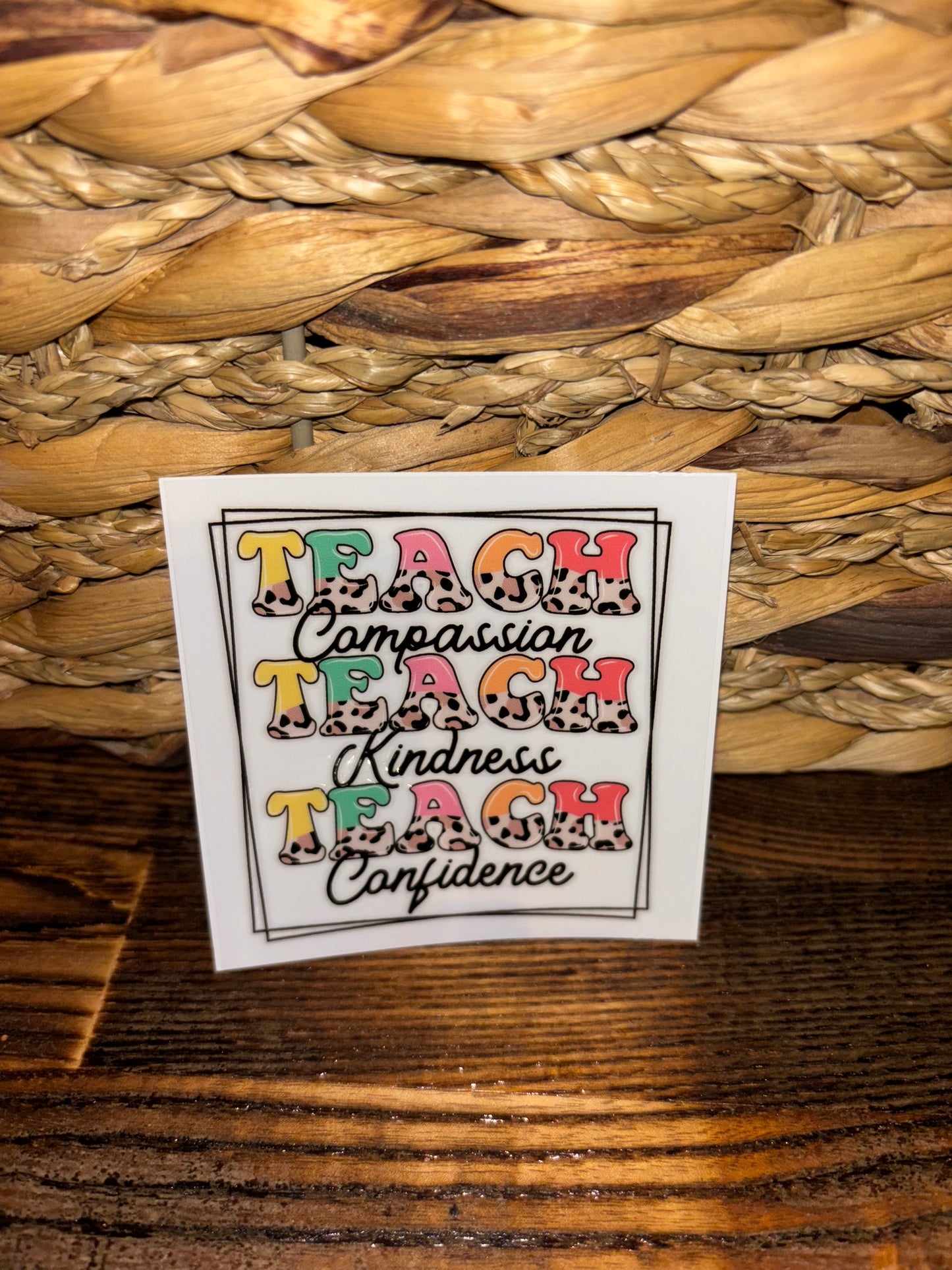 Teach compassion, kindness, confidence