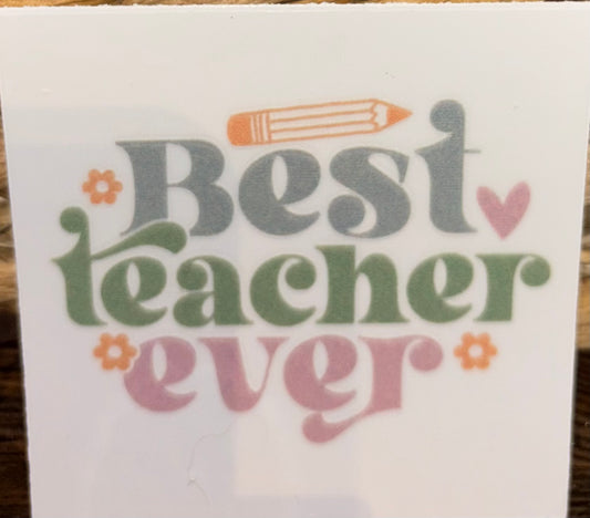 Best Teacher Ever Decal