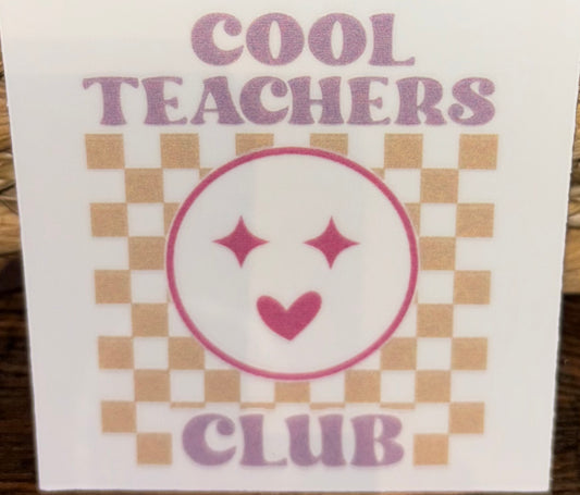 Cool Teachers Club Decal
