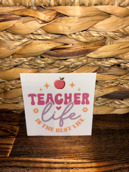 Teacher life is the best life