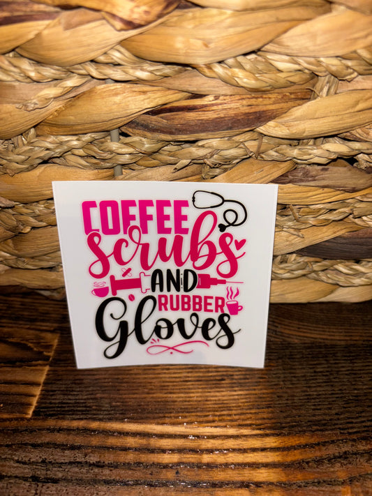 Coffee, scrubs, and rubber gloves
