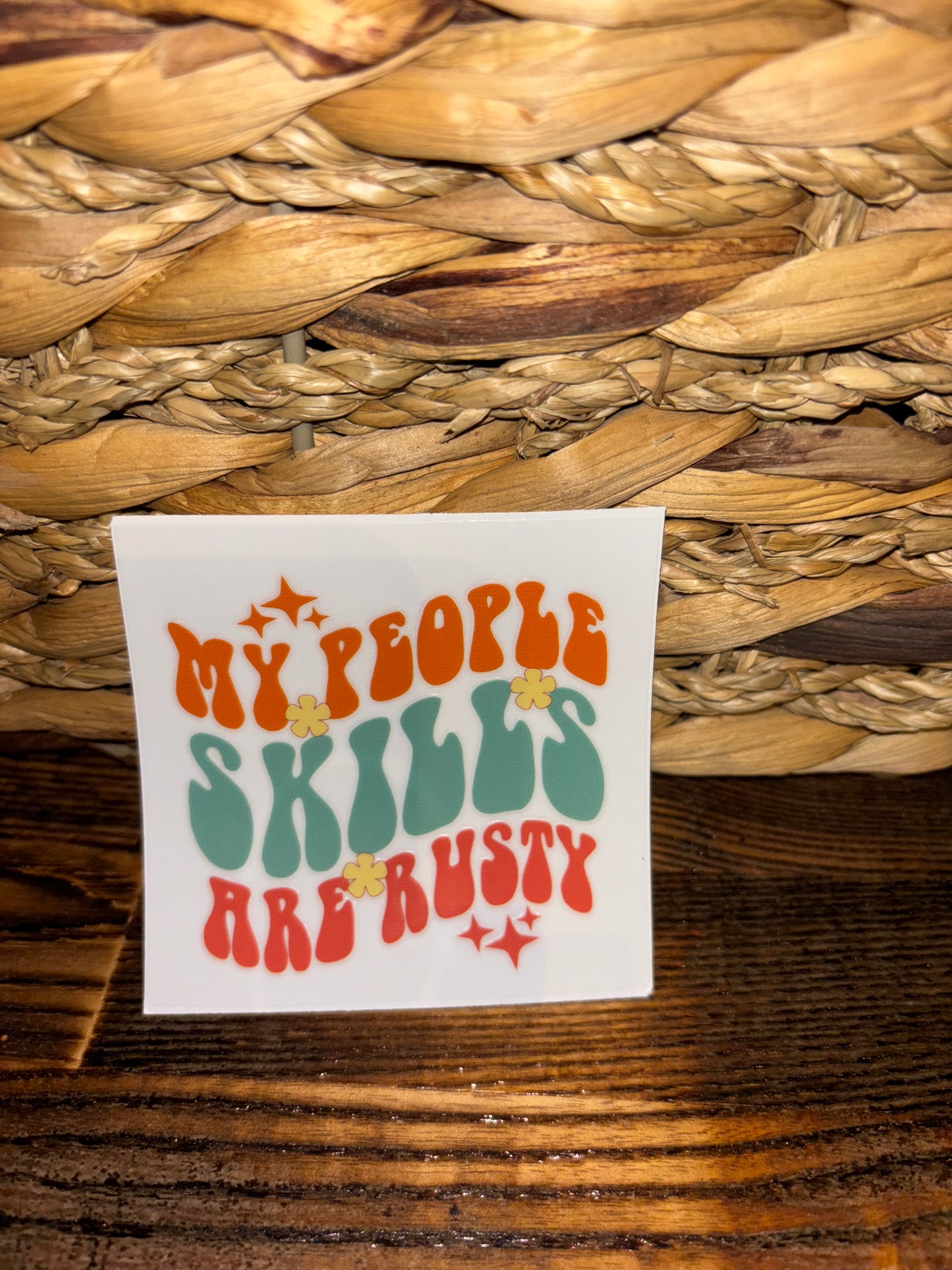 My people skills are rusty
